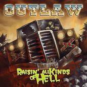 Outlaw (UK) : Raisin' All Kinds of Hell